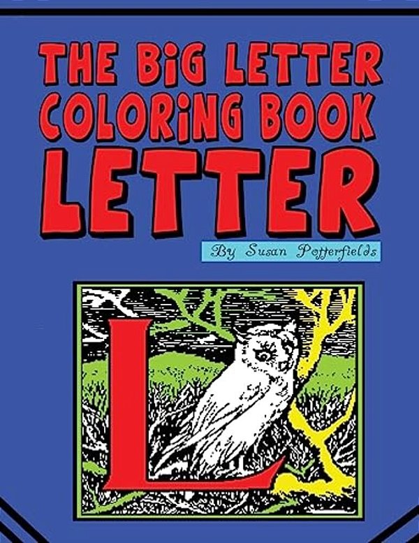 The Big Letter Coloring Book: Letter L-..
