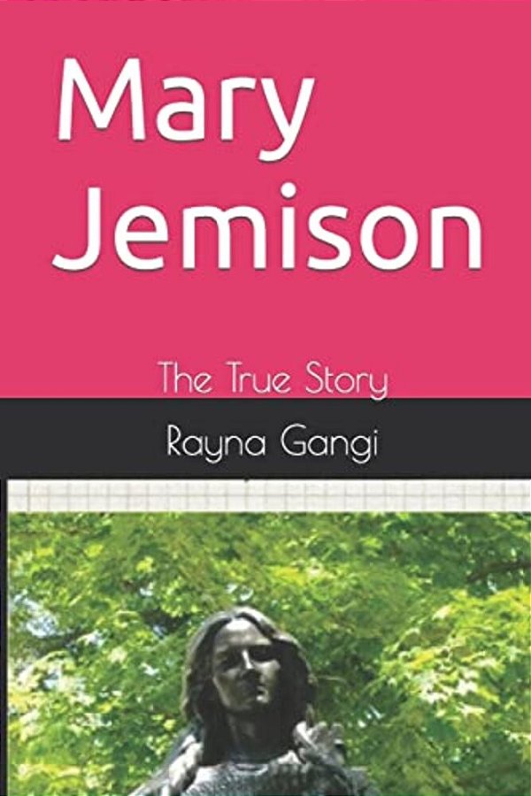 Mary Jemison: The True Story-..