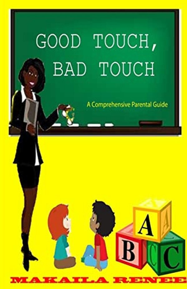 Good Touch, Bad Touch (Comprehensive Parental Guide)-..