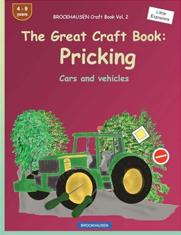 Brockhausen Craft Book Vol. 2 - The Great Craft Book: Pricking: Cars And Vehicles-..