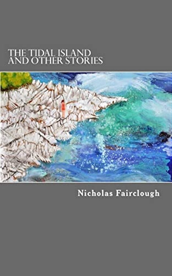 The Tidal Island: And Other Stories-..
