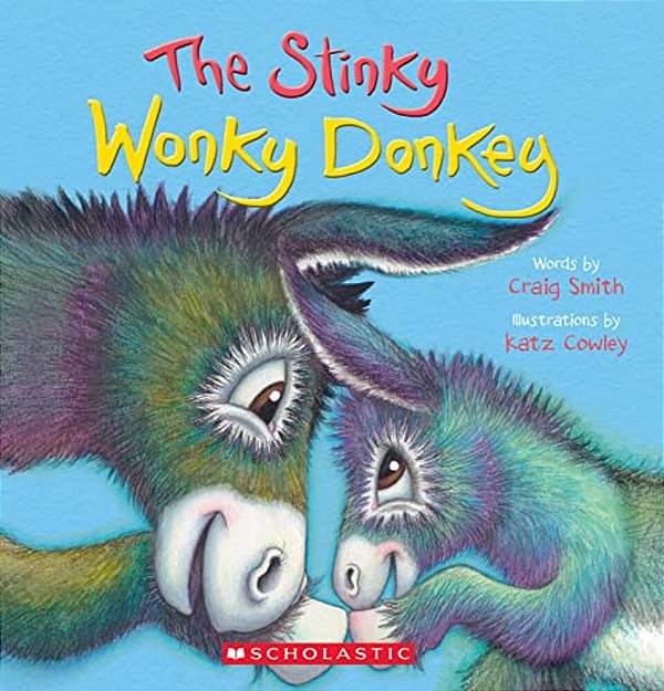 The Stinky Wonky Donkey (A Wonky Donkey Book)-..