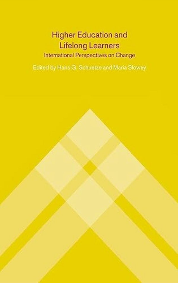 Higher Education And Lifelong Learning: International Perspectives On Change-..