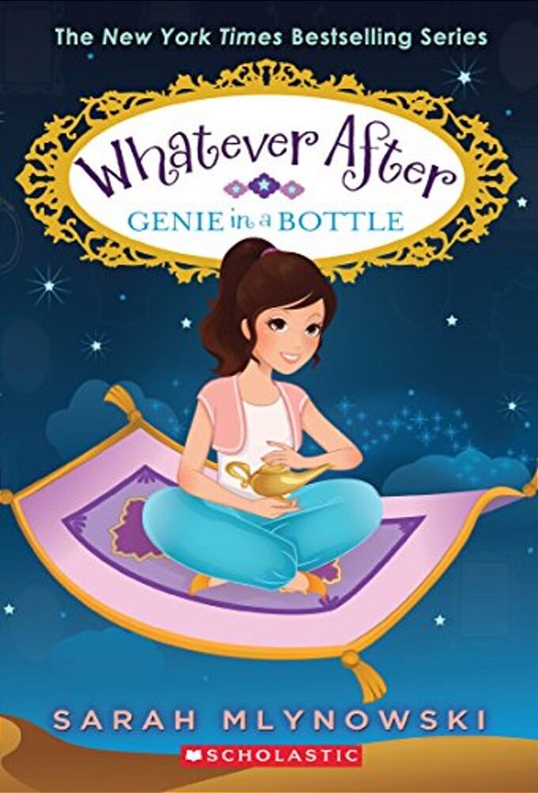 Genie In A Bottle (Whatever After #9): Volume 9-..