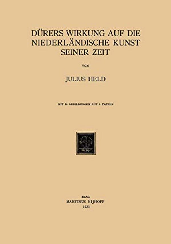 Dürers Wirkung Auf Die Niederländische Kunst Seiner Zeit-..