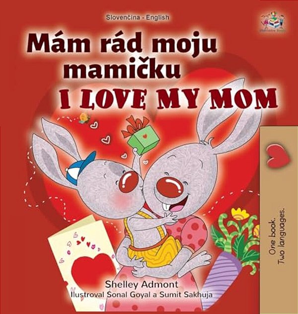 I Love My Mom (Slovak English Bilingual Book For Kids)-..