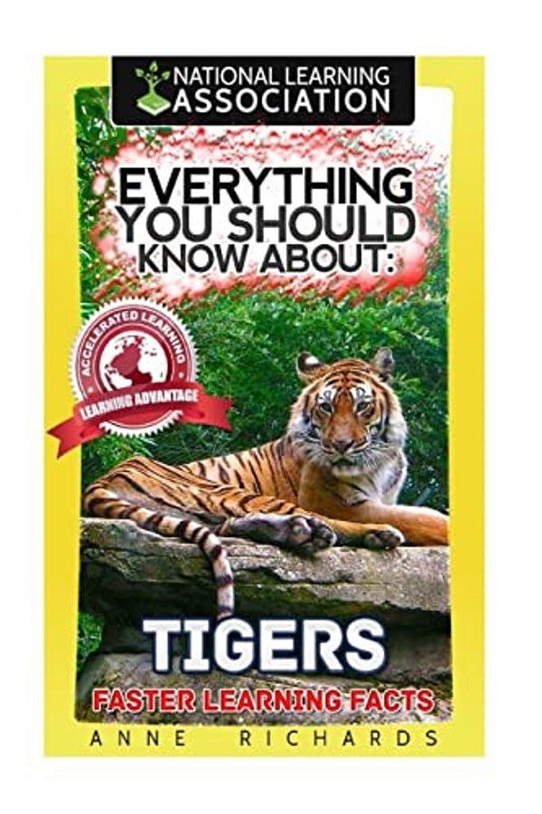 Everything You Should Know About: Tigers-..