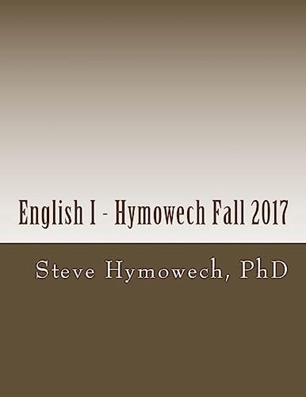 English I - Hymowech Fall 2017: English 103-..