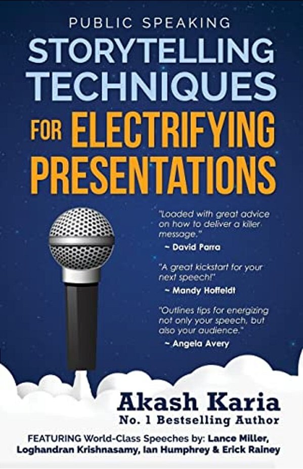 Public Speaking: Storytelling Techniques For Electrifying Presentations-..