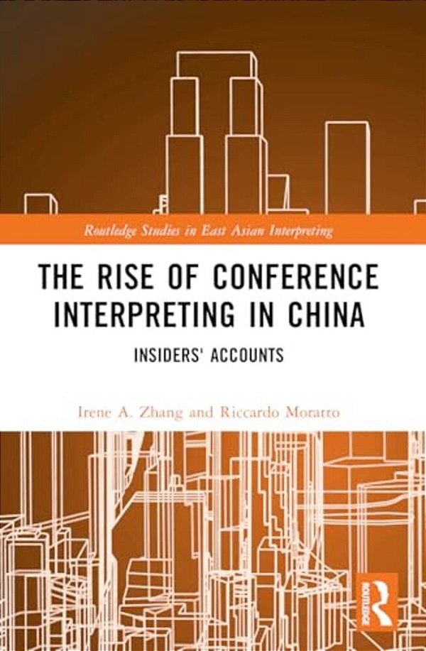 The Rise Of Conference Interpreting In China: Insiders' Accounts-..