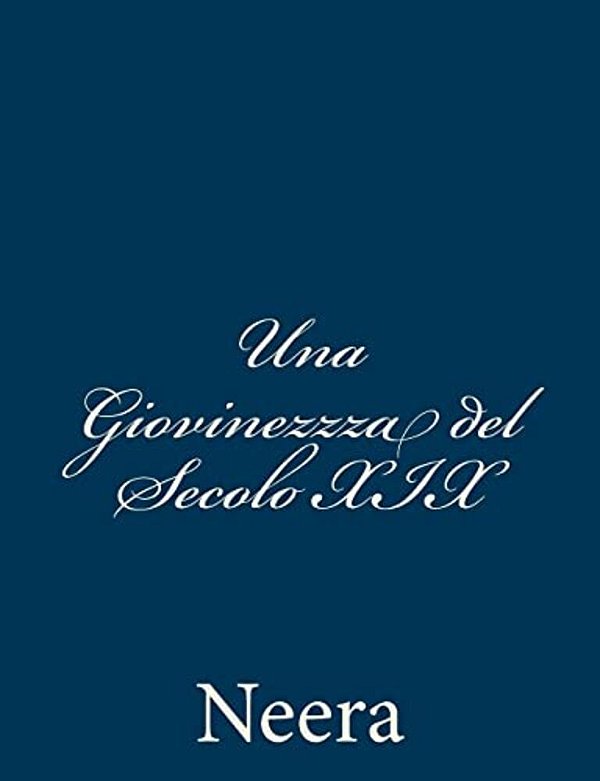 Una Giovinezzza Del Secolo XIX-..