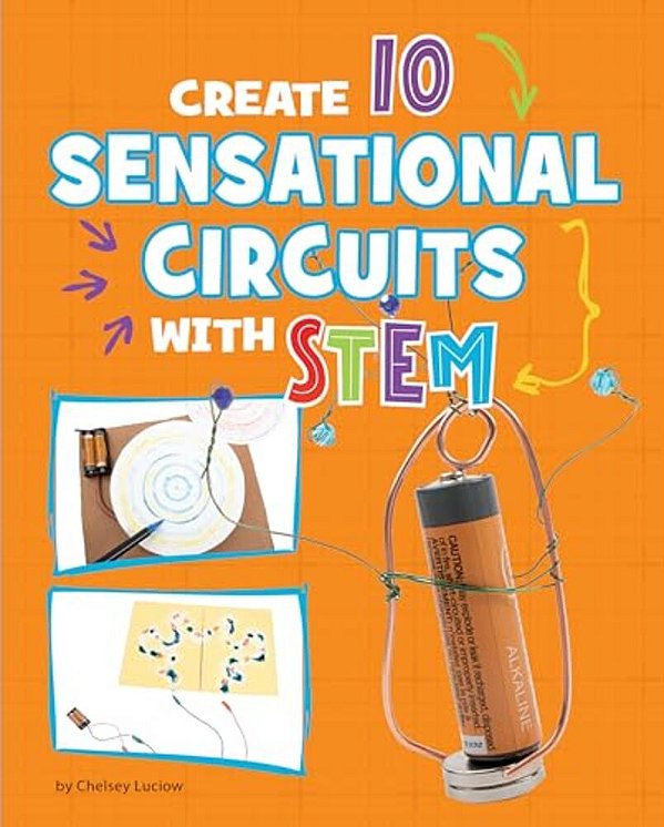 Create 10 Sensational Circuits With Stem-..