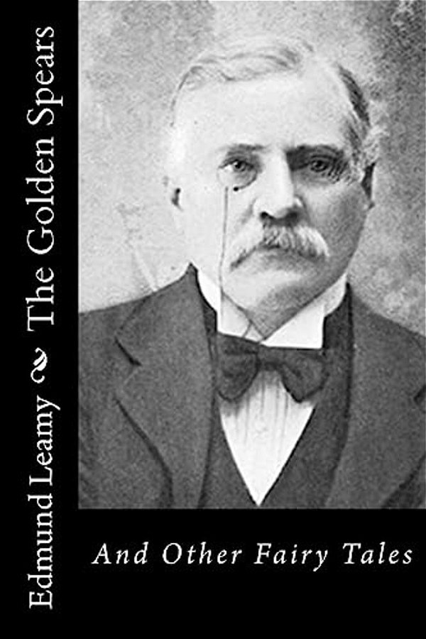 The Golden Spears: And Other Fairy Tales-..