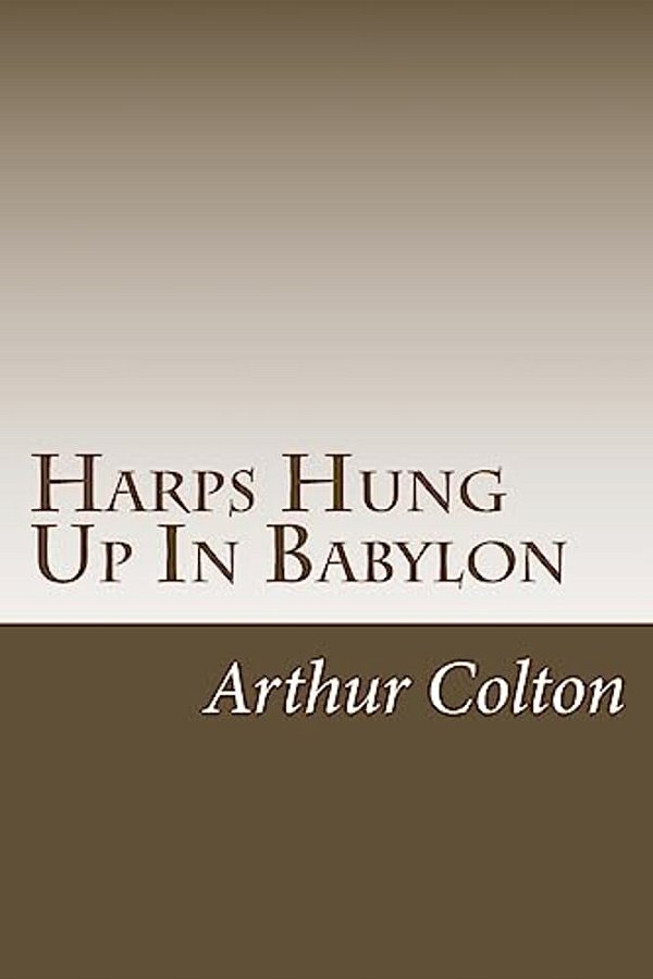 Harps Hung Up In Babylon-..