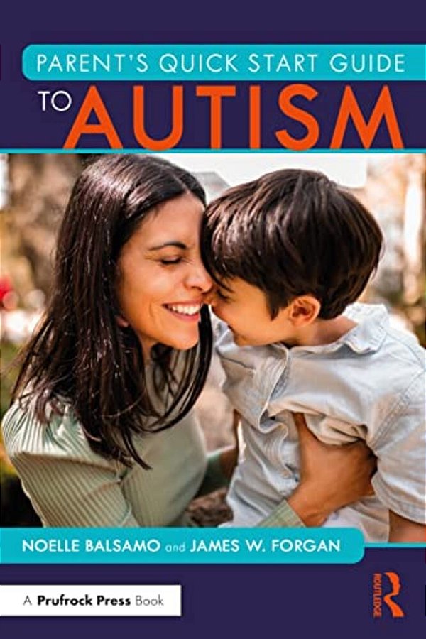 Parent's Quick Start Guide To Autism-..