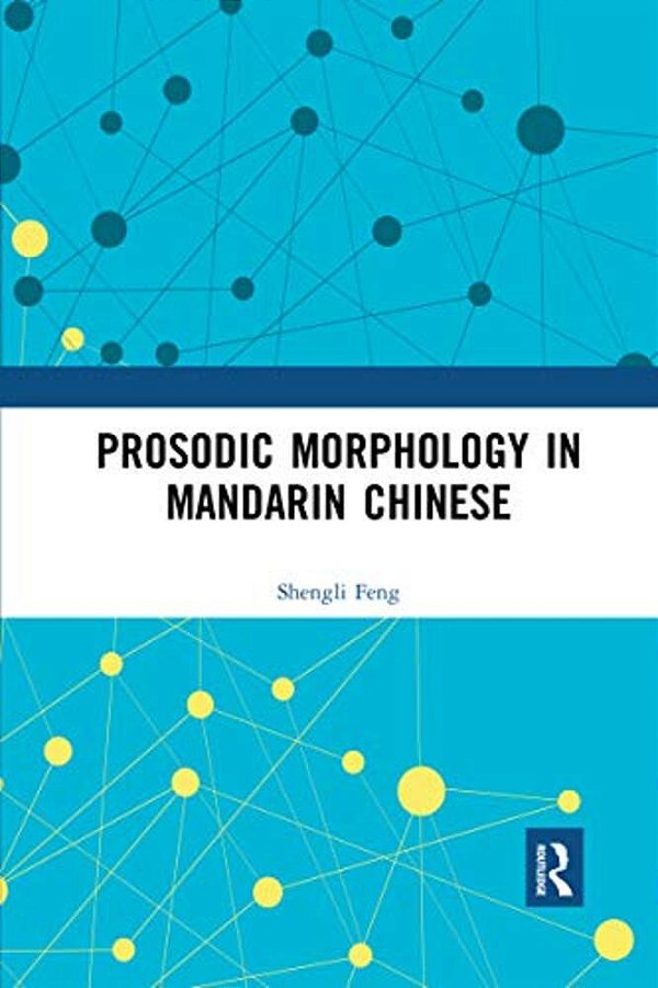 Prosodic Morphology In Mandarin Chinese-..