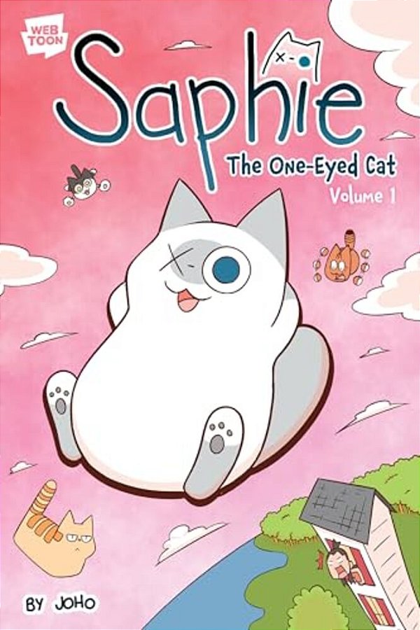 Saphie The One-Eyed Cat Volume 1-..