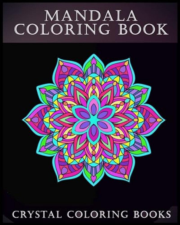 Mandala Coloring Book: A Stress Relief Adult Coloring Book Containing 30 Pattern Coloring Pages-..