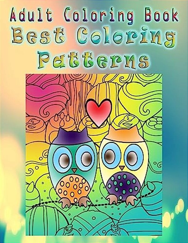 Adult Coloring Book Best Coloring Patterns: Mandala Coloring Book-..