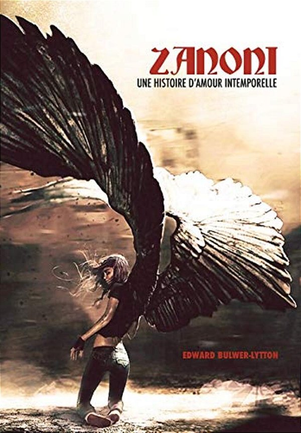 Zanoni: Une Histoire D'Amour Intemporelle-..