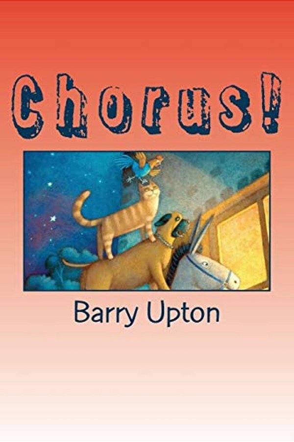 Chorus!: A Classroom Drama Based On The Musicians Of Bremen-..