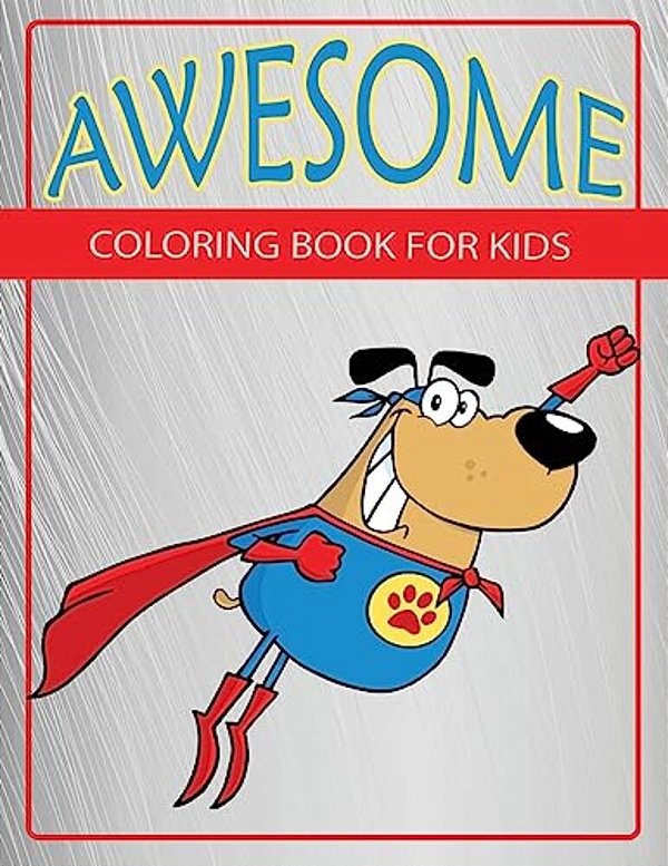 Awesome: Coloring Book For Kids-..