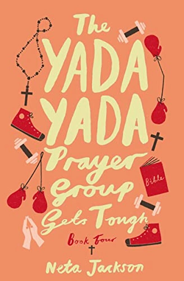 The Yada Yada Prayer Group Gets Tough, Book 4-..