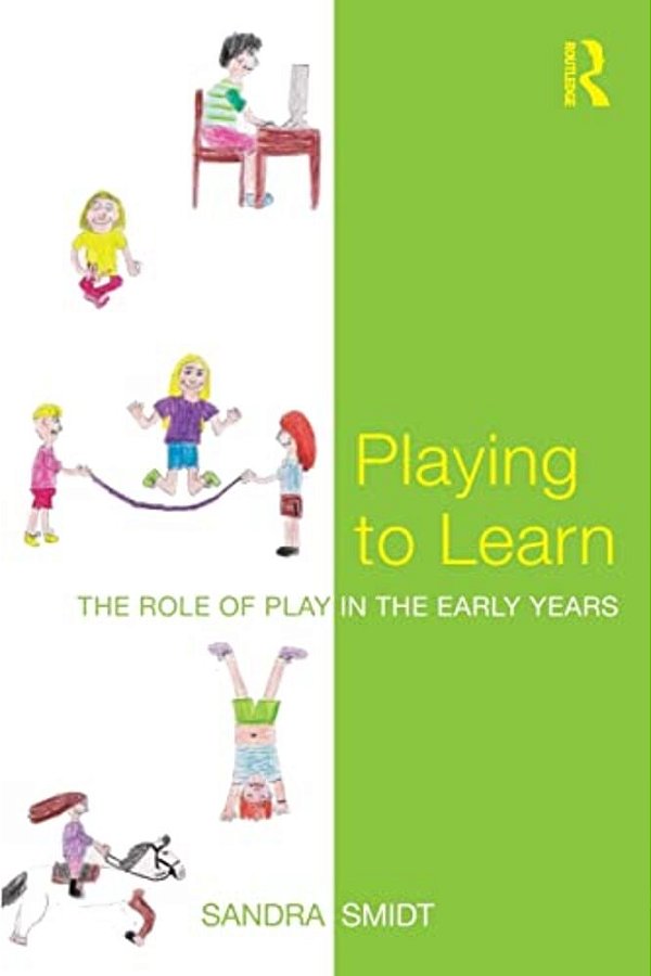 Playing To Learn: The Role Of Play In The Early Years-..
