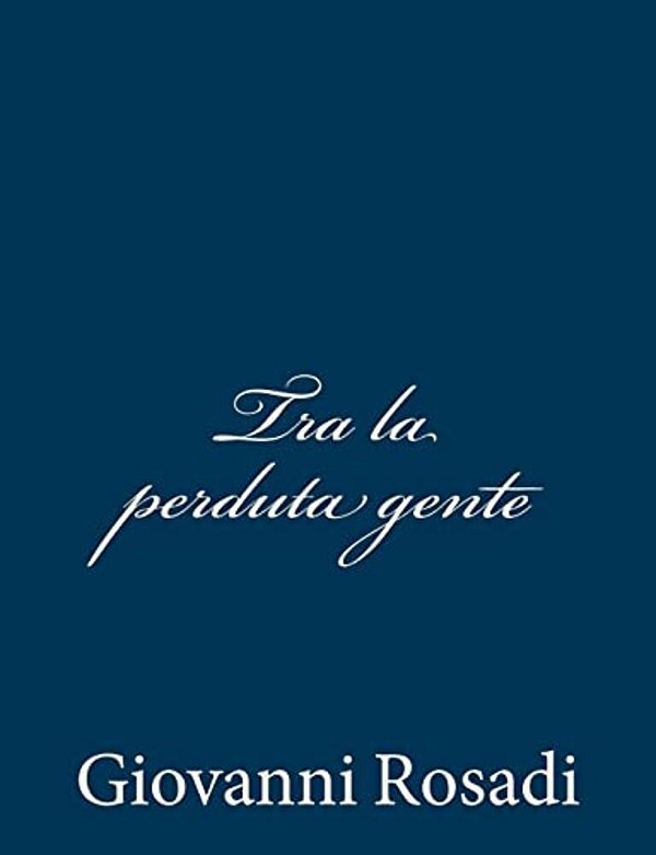 Tra La Perduta Gente-..