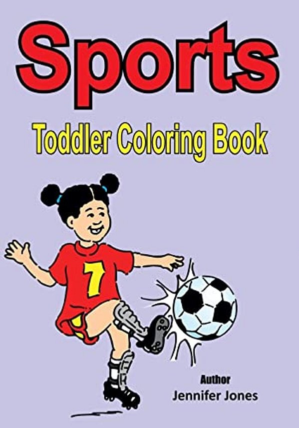 Toddler Coloring Book: Sports-..
