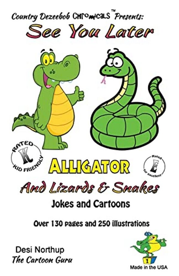 Alligators, Snakes & Lizards -- Jokes And Cartoons: In Black + White-..