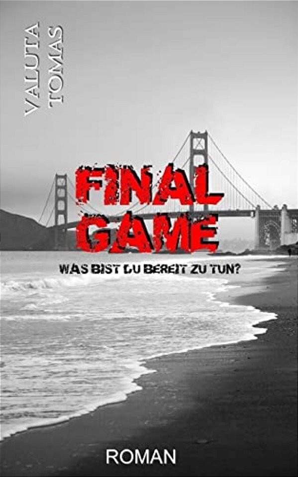 Final Game: Was Bist Du Bereit Zu Tun?-..