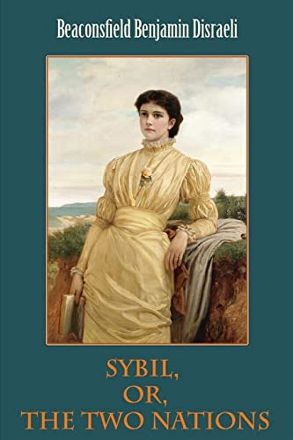 Sybil, Or, The Two Nations-..