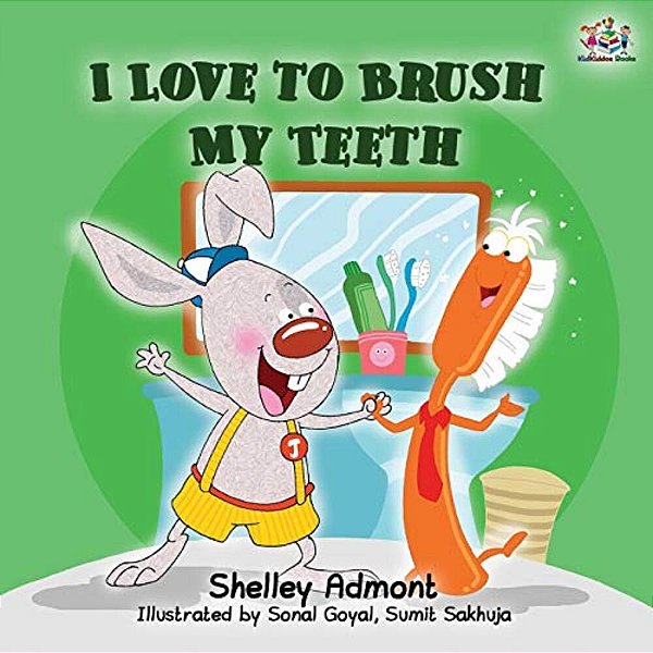 I Love To Brush My Teeth: Children's Bedtime Story-..