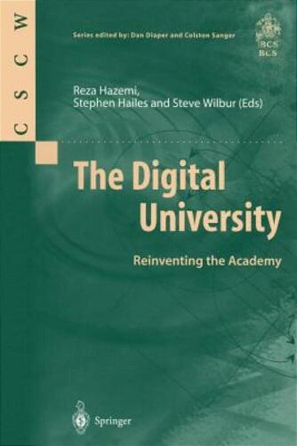 The Digital University: Reinventing The Academy; Support For Open And Flexible Learning-..