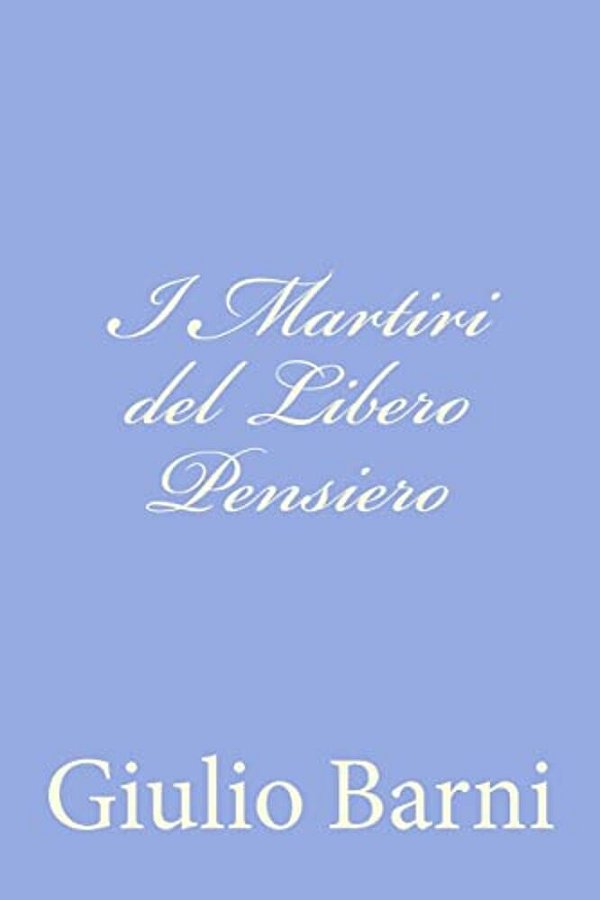 I Martiri Del Libero Pensiero-..