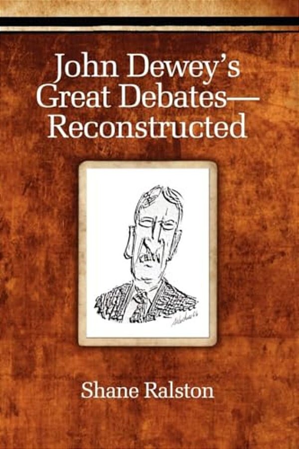 John Dewey's Great Debates-Reconstructed-..
