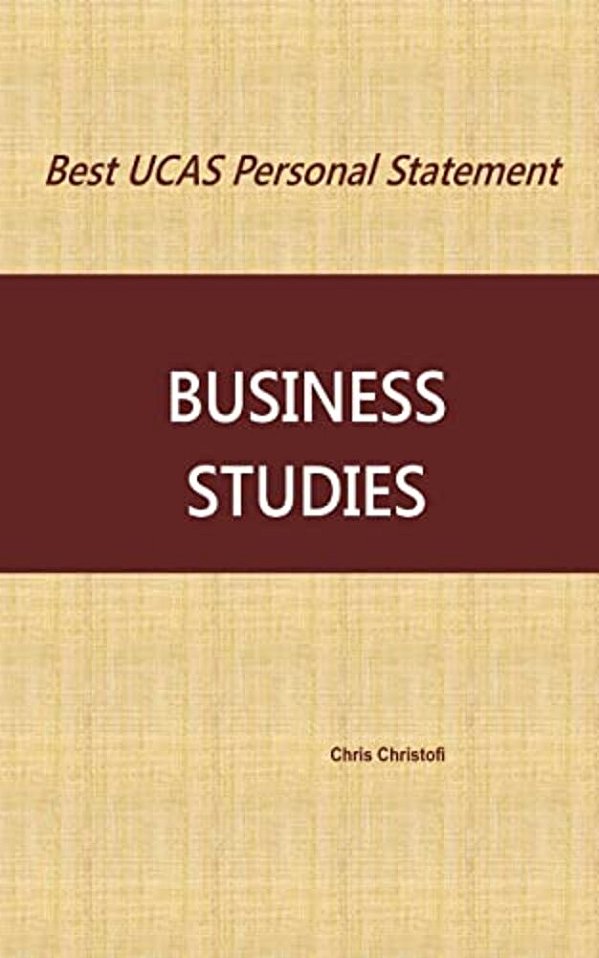 Best Ucas Personal Statement: Business Studies-..