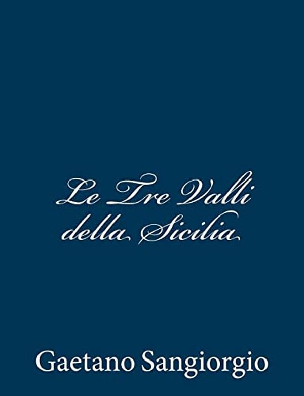 Le Tre Valli Della Sicilia-..