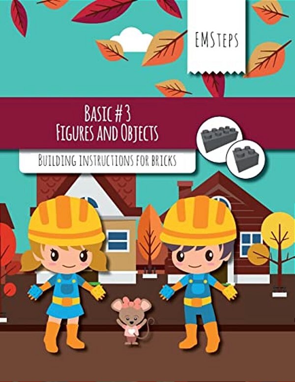 Emsteps #03 Figures And Objects: Building Instructions For Bricks-..