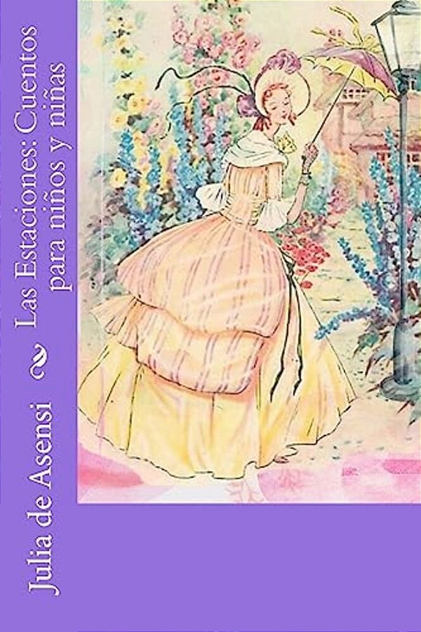 Las Estaciones: Cuentos Para Niños Y Niñas-..