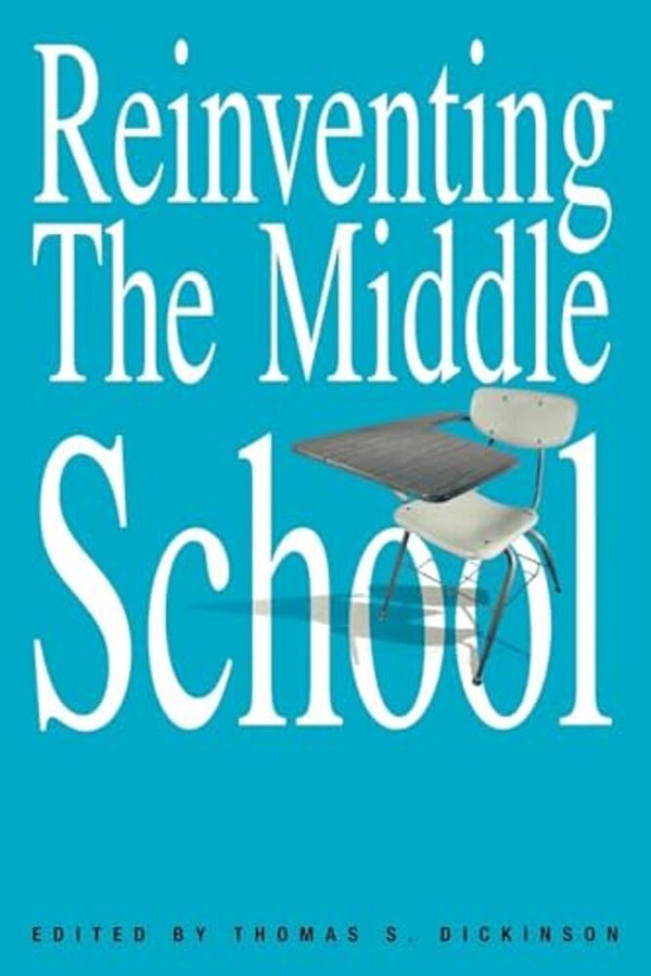 Reinventing The Middle School-..