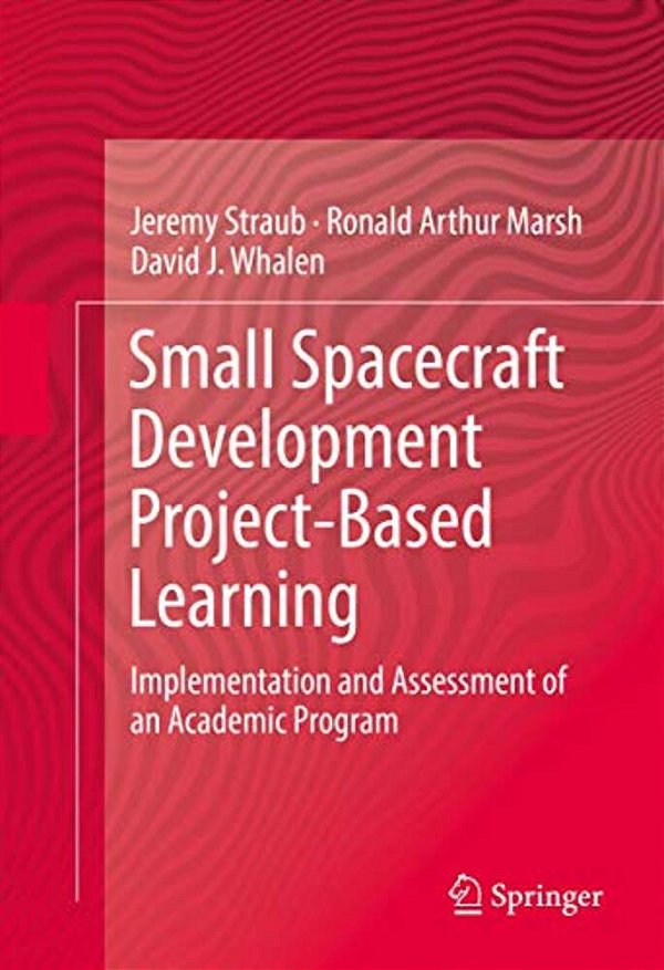 Small Spacecraft Development Project-Based Learning: Implementation And Assessment Of An Academic Program-..