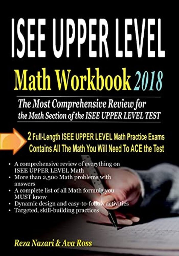 Isee Upper Level Math Workbook 2018: The Most Comprehensive Review For The Math Section Of The Isee Upper Level Test-..