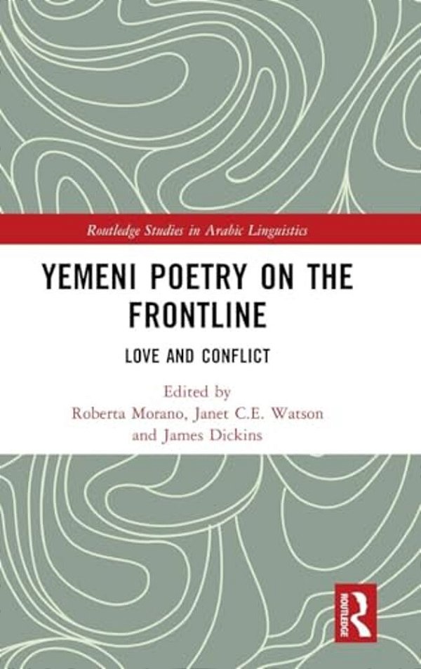 Yemeni Poetry On The Frontline: Love And Conflict-..