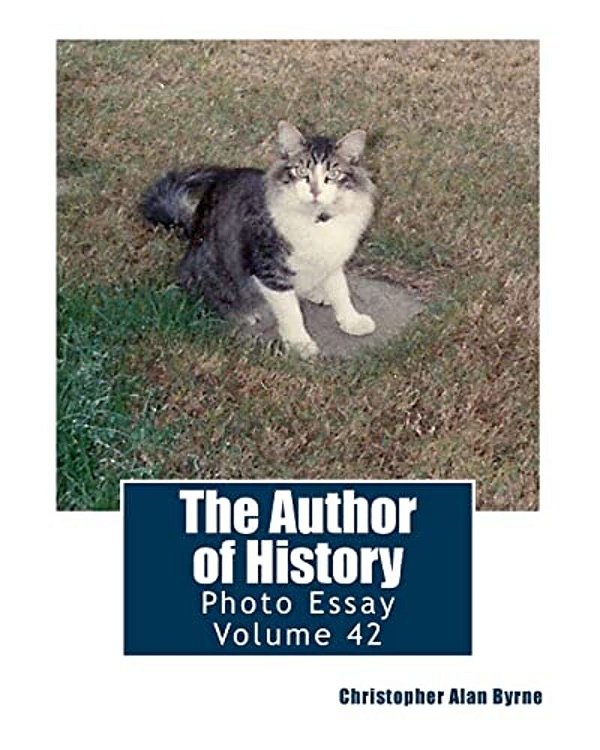 The Author Of History: Photo Essay Volume 42-..