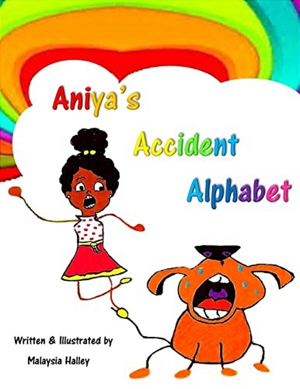 Aniya's Accident Alphabet-..