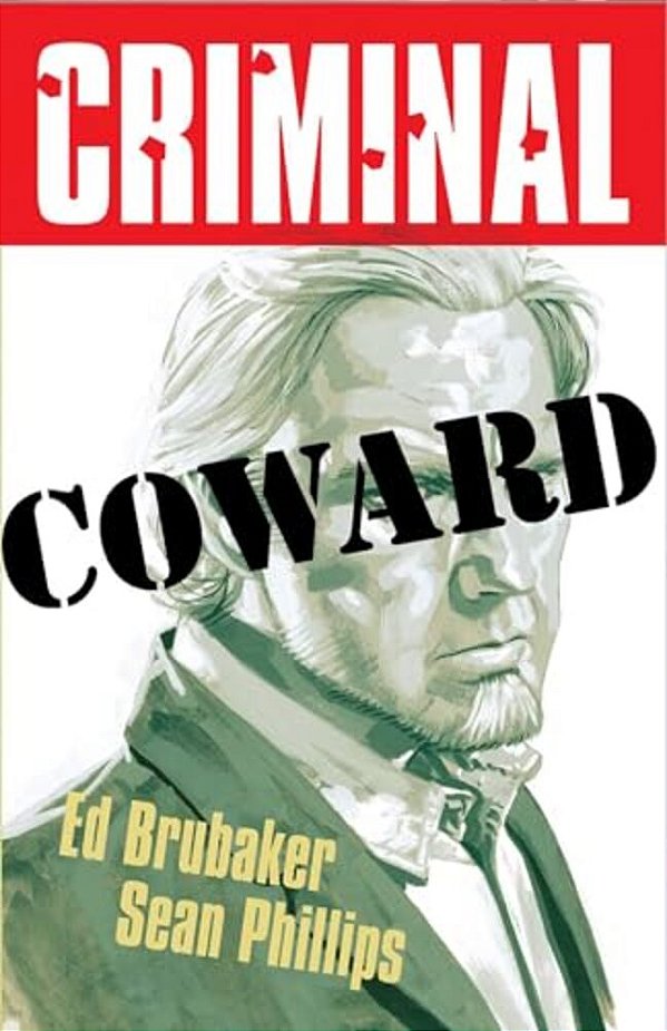 Criminal Volume 1: Coward (New Edition)-..