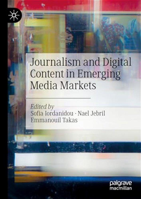 Journalism And Digital Content In Emerging Media Markets-..