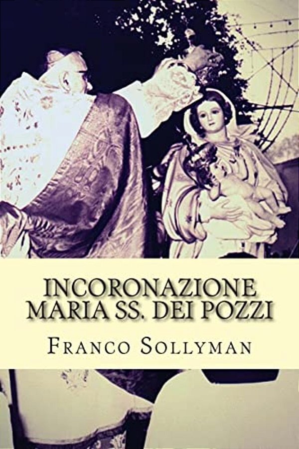Incoronazione Maria Ss. Dei Pozzi-..